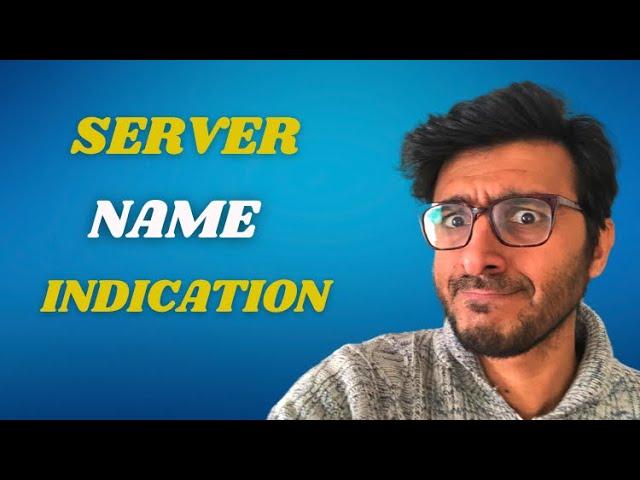 Server Name Indication (SNI) TLS Extension Explained