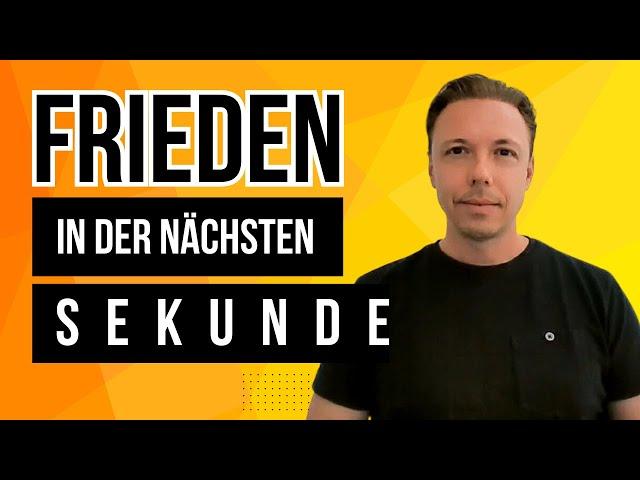 Erfahre Frieden in der nächsten Sekunde I Andreas Nothing