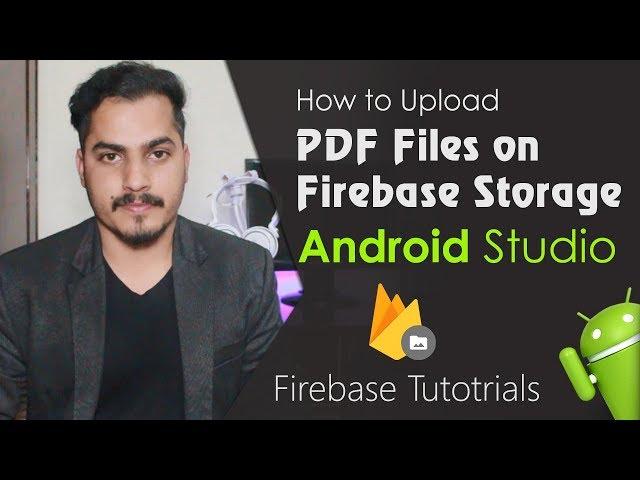 Android Studio Tutorial - How to Upload PDF Files on Firebase Storage | Select PDF Files From Phone