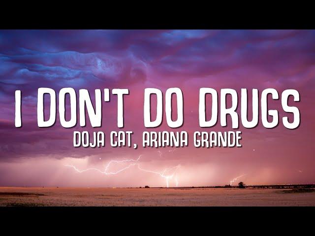 Doja Cat - I Don't Do Drugs (Lyrics) ft. Ariana Grande