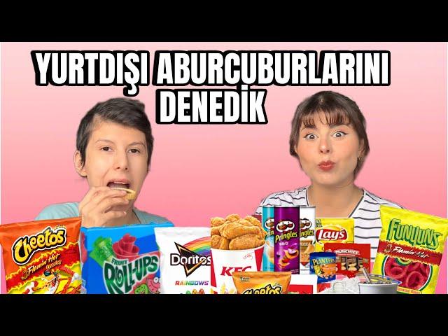 YurtDışı Aburcuburlarını Denedik w/ @Jeeyneep