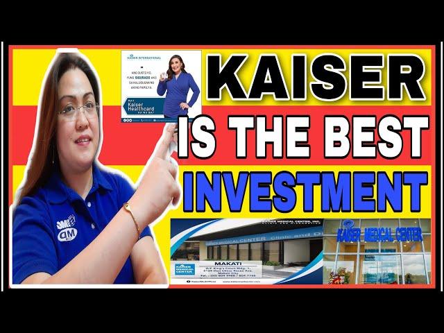 KAISER IS THE FIRST BEST INVESTMENT