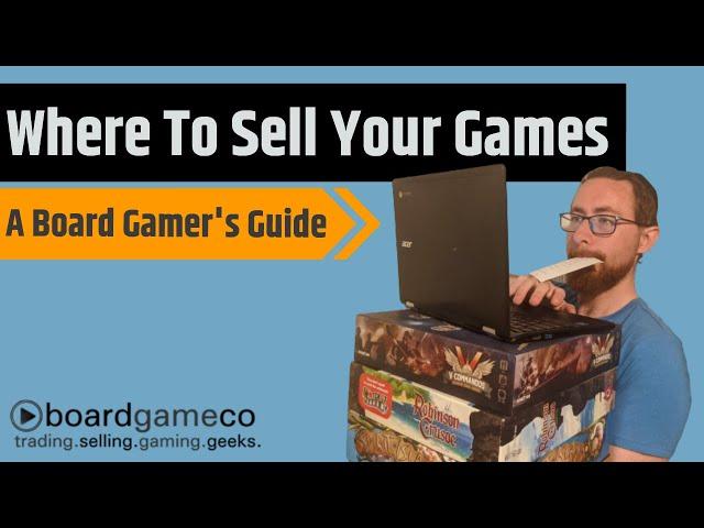 Where To Sell Your Board Games - The Board Gamer's Guide To Collecting