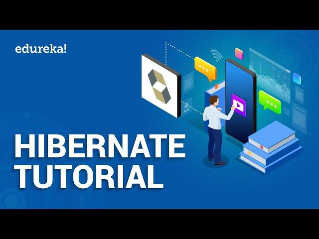 Hibernate Tutorial For Beginners | What Is Hibernate Framework | Java Training | Edureka