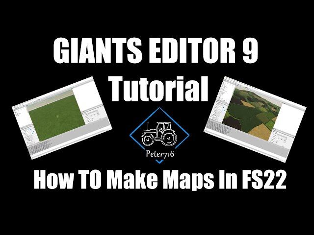 Giants Editor 9 Tutorial The Basics of map making for Farming Simulator 22
