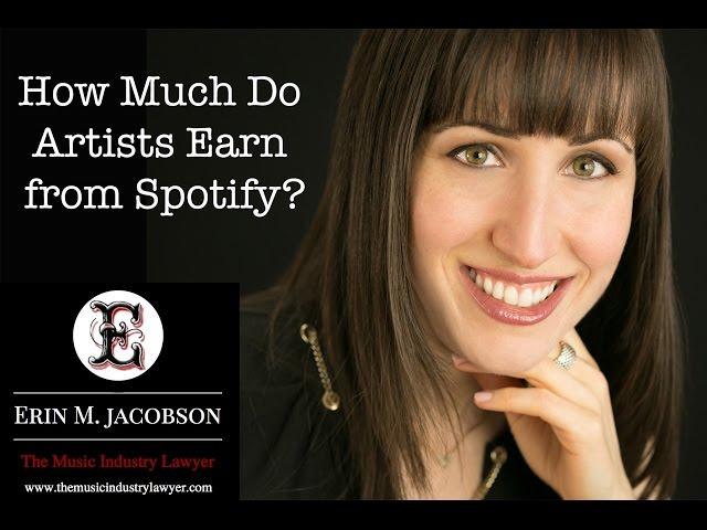 How Much Do Artists Earn from Spotify?  Erin M. Jacobson, Esq. explains