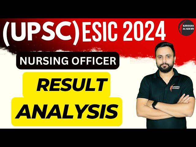 UPSC (ESIC) 2024 Result Kab aayega Analysis - Everything You Need to Know