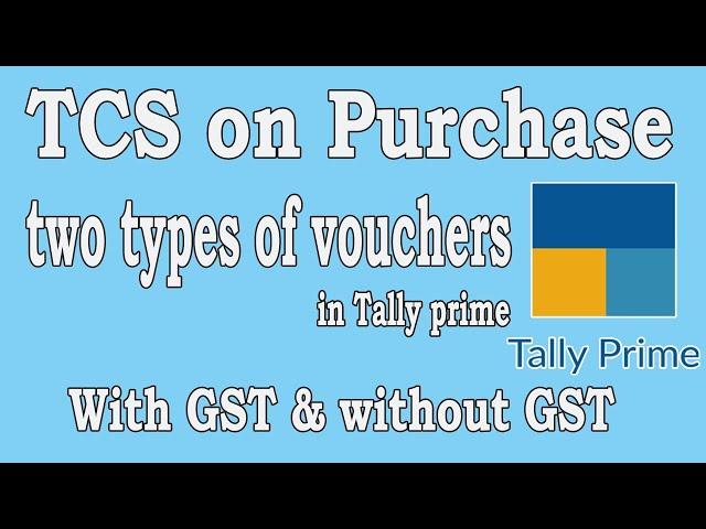 TCS on Purchase Vouchers Entry with GST in Tally prime (1st Oct-2020)