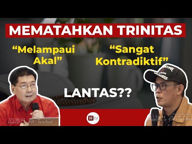 DEBAT CERDAS ISLAM VS KRISTEN: Mematahkan Argumen Trinitas | Dony Tan Debat