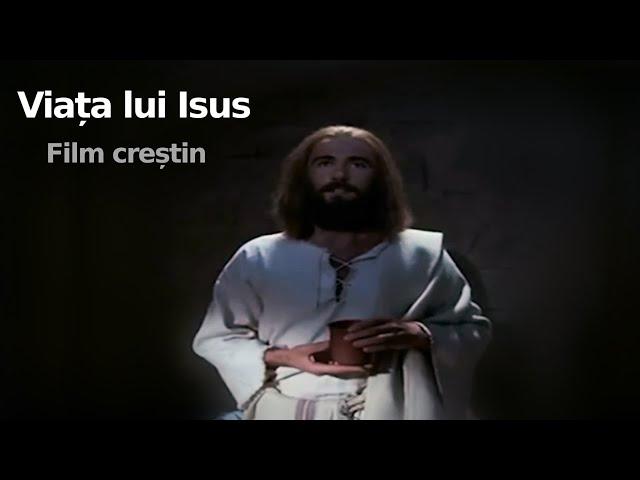 Viața lui Isus || Film CREȘTIN în română (film complet)