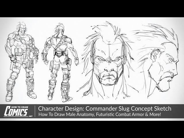 Character Design: Commander Slug (Concept Sketch) | How To Draw Male Anatomy, Combat Armor & More!