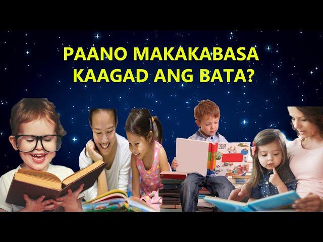 TIPS PAANO MAKABASA KAAGAD ANG BATA II PAANO TURUAN ANG BATA  II UNANG ITUTURO SA BATANG BABASA II