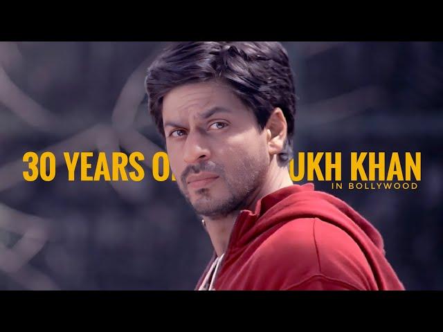 30 Years Of Shah Rukh Khan in Bollywood | Edit