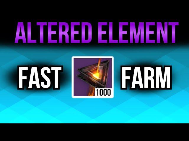 How to Farm Altered Element Fast (Solo Friendly)