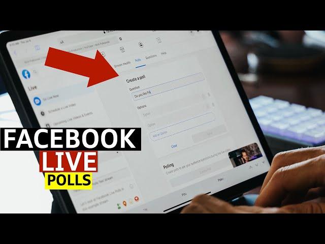 How to Use FACEBOOK LIVE POLLS to Increase Engagement on Your Live Stream