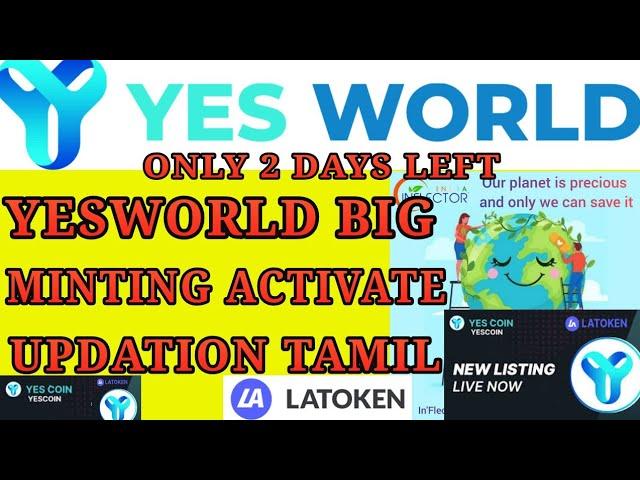 HOW TO ACTIVATE MINTING YESWORLD TOKEN AT YESECOSYSTEM TAMIL||only 2 days left for YES MINT ACTIVATE