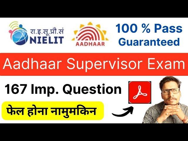 Aadhaar Operator & Supervisor Exam | 167 Questions | Aadhaar Operator Exam Question Answer