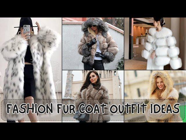 FASHION WOMEN'S FUR COAT OUTFIT DESIGN IDEAS | PICTURESistic