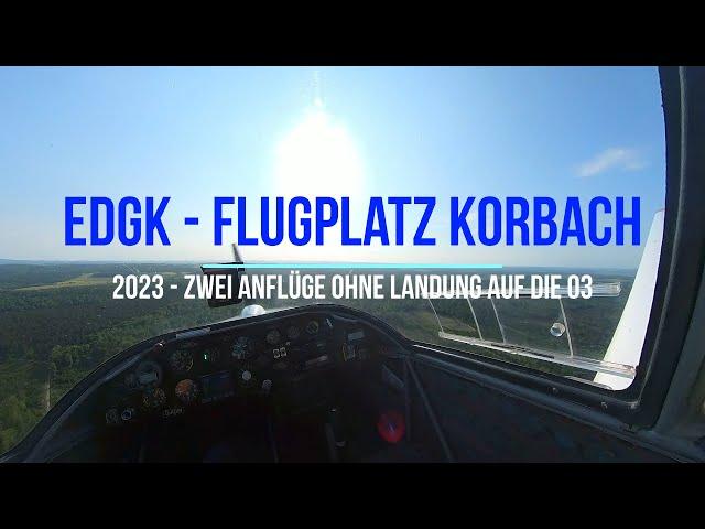 Anflüge EDGK Korbach Piste 03 - Platzrunden ohne Landung