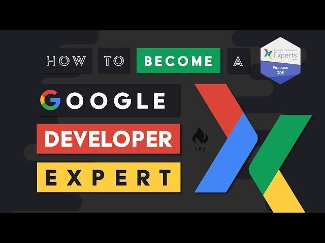 How to Become a Google Developer Expert (GDE)