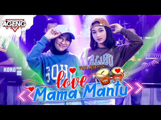 I LOVE MAMA MANTU - DUO AGENG (Indri x Sefti) ft Ageng Music (Official Live Music)