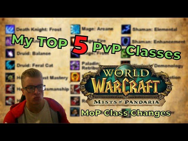 My TOP 5 PvP dps Classes on Mists of Pandaria | WoW Stormforge Mistblade