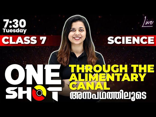 Class 7 Basic Science | One Shot | Through the Alimentary Canal /അന്നപഥത്തിലൂടെ | Chapter 4