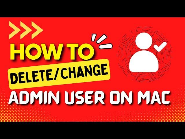 How to delete Admin User Profile on Mac | Change you Mac Name | Tutorial