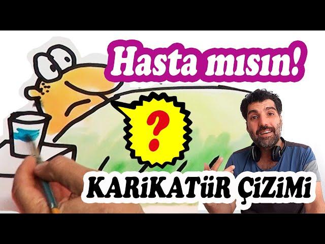 Karikatür Çizim / Hasta mısın? R U Sick!