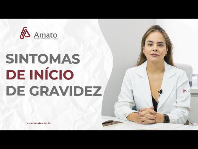 Sintomas de Início de Gravidez. O que muda na saúde?