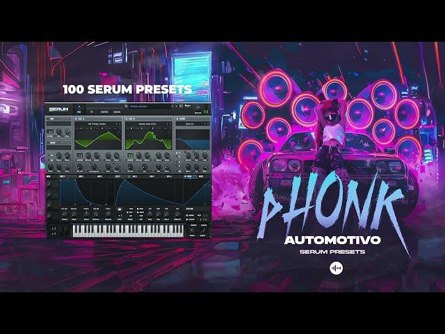 Phonk Automotivo Vol.1 | 100 Serum Presets for Phonk, Brazilian Phonk, Car Sounds +