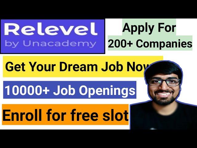 Relevel Test by Unacademy | Register Now for free and Earn upto 22 LPA | Fresher 10,000+ Jobs |