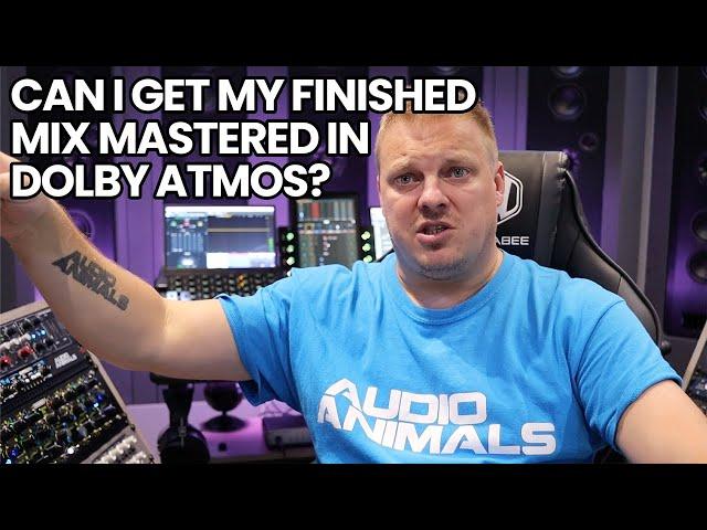 Can I Get My Finished Mix Mastered In Dolby Atmos?