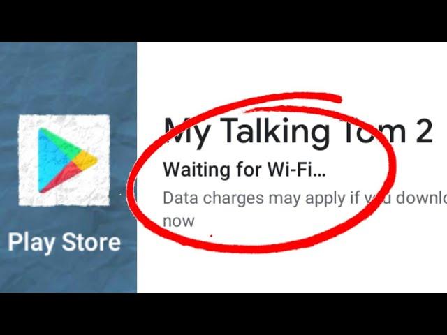 Play Store Waiting For WiFi Problem Solved