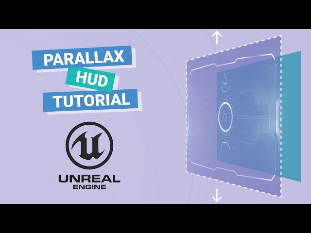 Creating a Dynamic Parallax Effect for your HUD in Unreal Engine