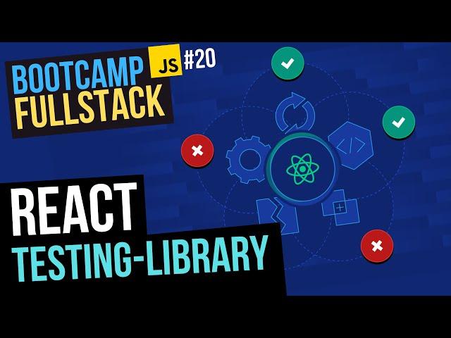 TESTING en REACT  ¡Aprende DESDE CERO! Con react-testing-library y Jest (FullStack Bootcamp JS)