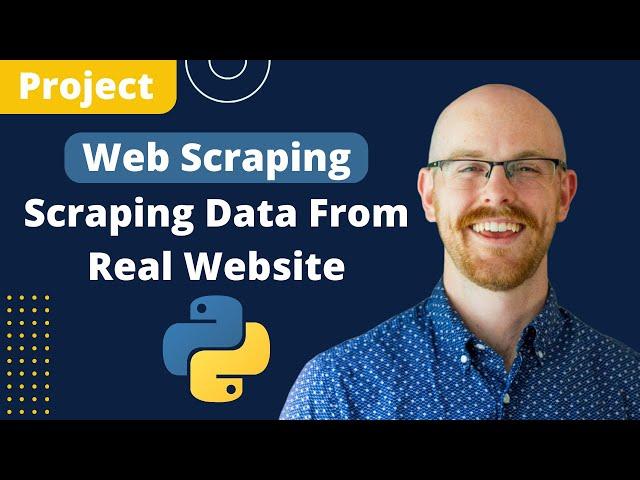 Scraping Data from a Real Website | Web Scraping in Python