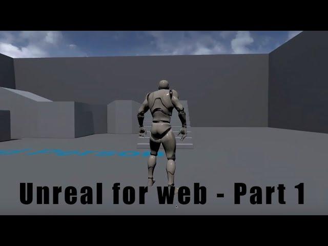 Getting started with Unreal - 01 - publishing to the web