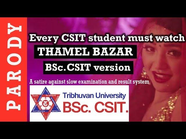 THAMEL BAZAR|| parody ||BSc.CSIT version || MUST WATCH || Satire || Candlelights Entertainment ||