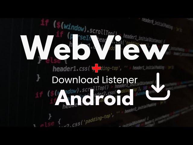 WebView with Download Manager in Android