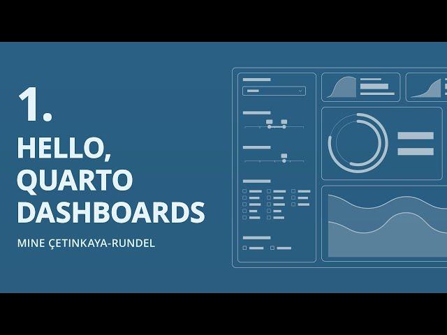 Quarto Dashboards 1: Hello, Dashboards! | Mine Çetinkaya-Rundel | Posit