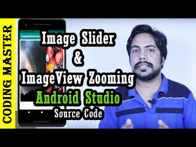 Image Slider & Zooming ImageView in Android Studio 3.5 with Source Code in Hindi