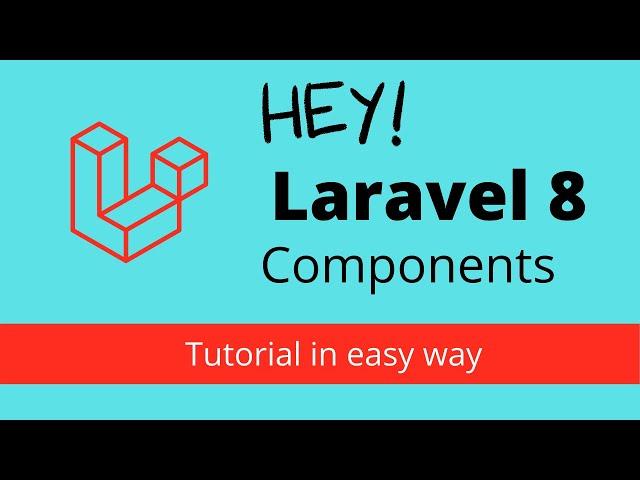 How to Create & Use Components in Laravel 8