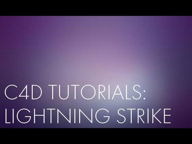 C4D TUTORIALS:ELECTRIC BOLT/LIGHTNING STRIKE|РАЗРЯД/МОЛНИЯ