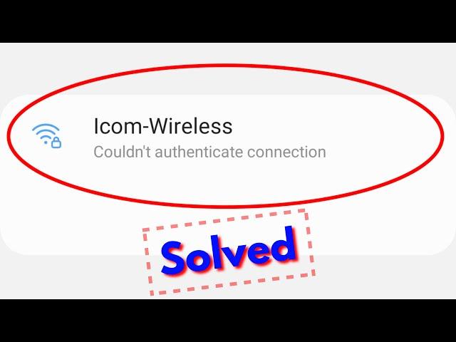 Fix couldn't authenticate connection wifi problem in samsung mobile