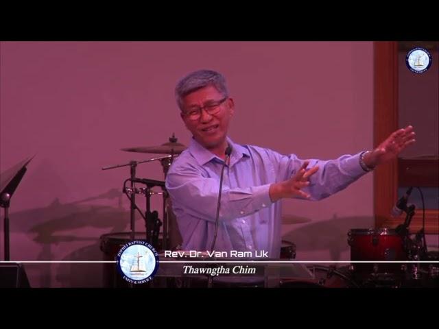 Rev.Dr.Van Ram Uk || Vancung Pennak Thawngtha - 3 || Zophei Baptist Church