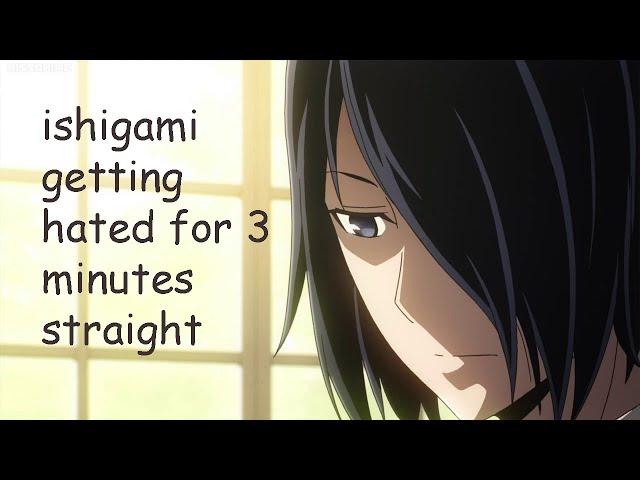 ishigami getting hated for 3 minutes straight