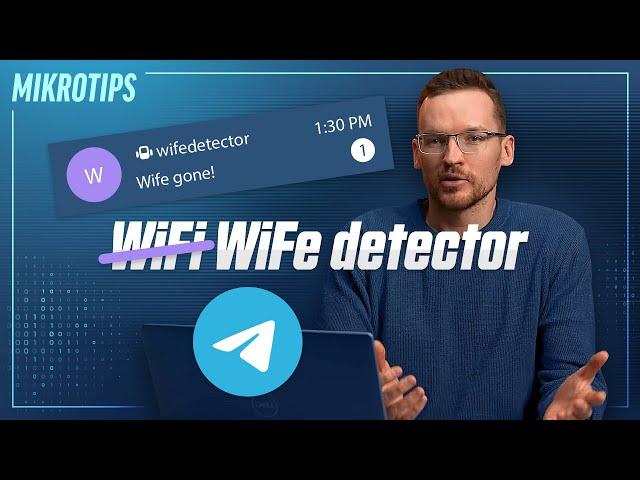 MikroTik Telegram bot - wife detector