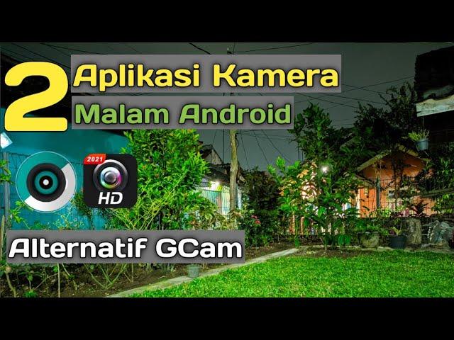 2 Aplikasi Kamera Malam Hari Android Selain Gcam || DSLR Android