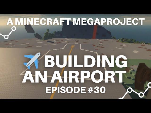 Building Airport in Minecraft - Episode 30